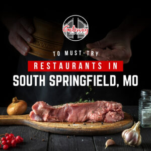 top must-try restaurants south springfield mo